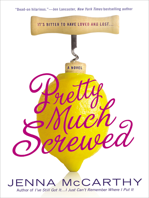 Title details for Pretty Much Screwed by Jenna McCarthy - Wait list